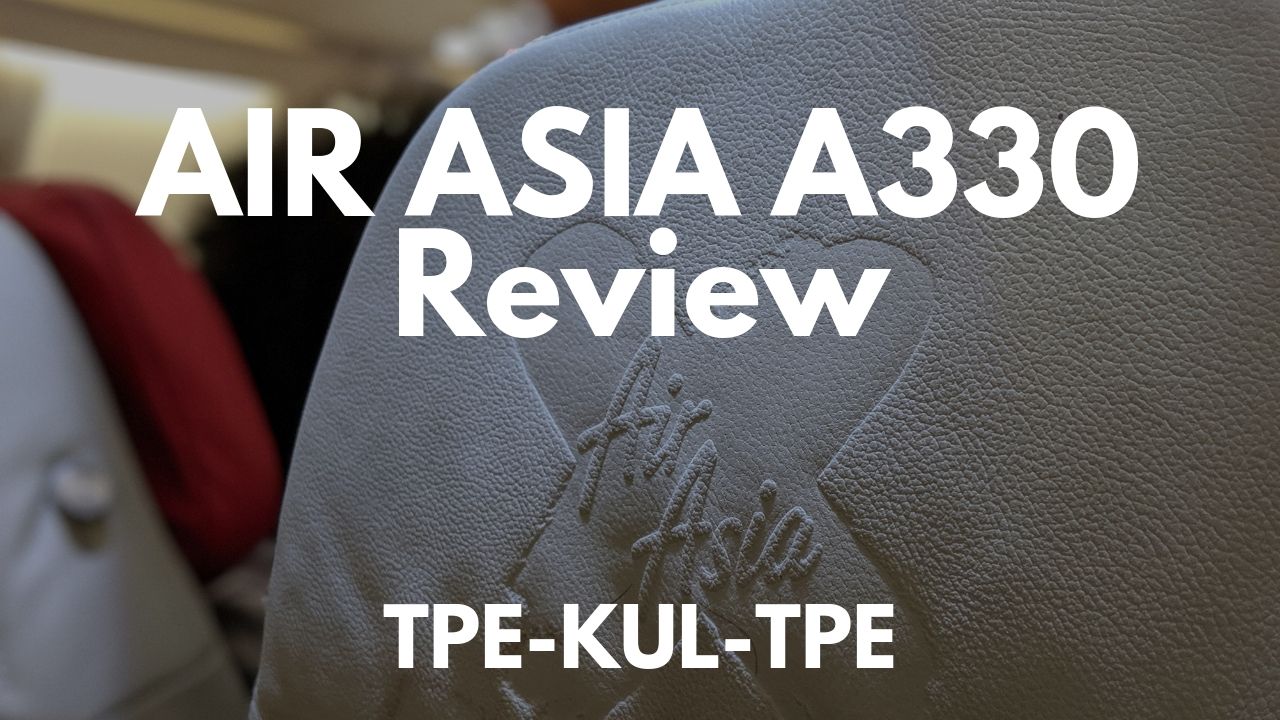 Air Asia X Review A330 300 Tpe Kul Blorg